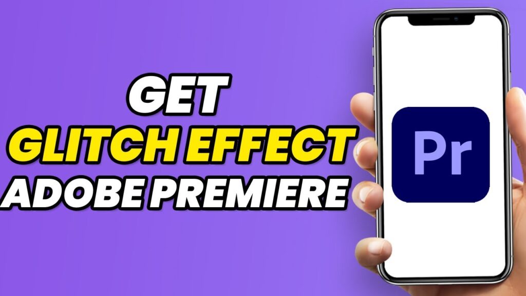 How To Get Glitch Effect In Adobe Premiere Pro