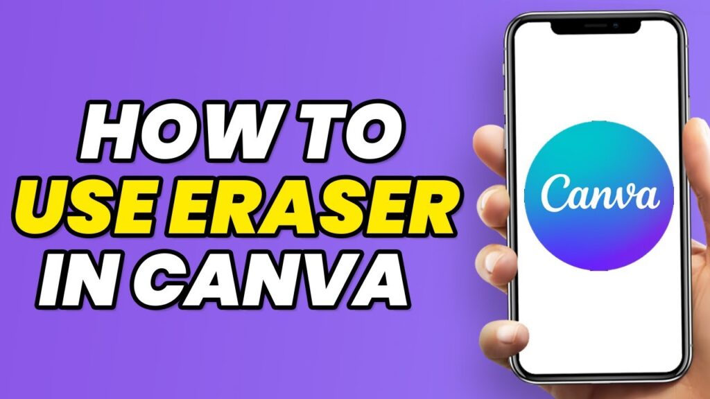 How To Use Eraser In Canva (2023)