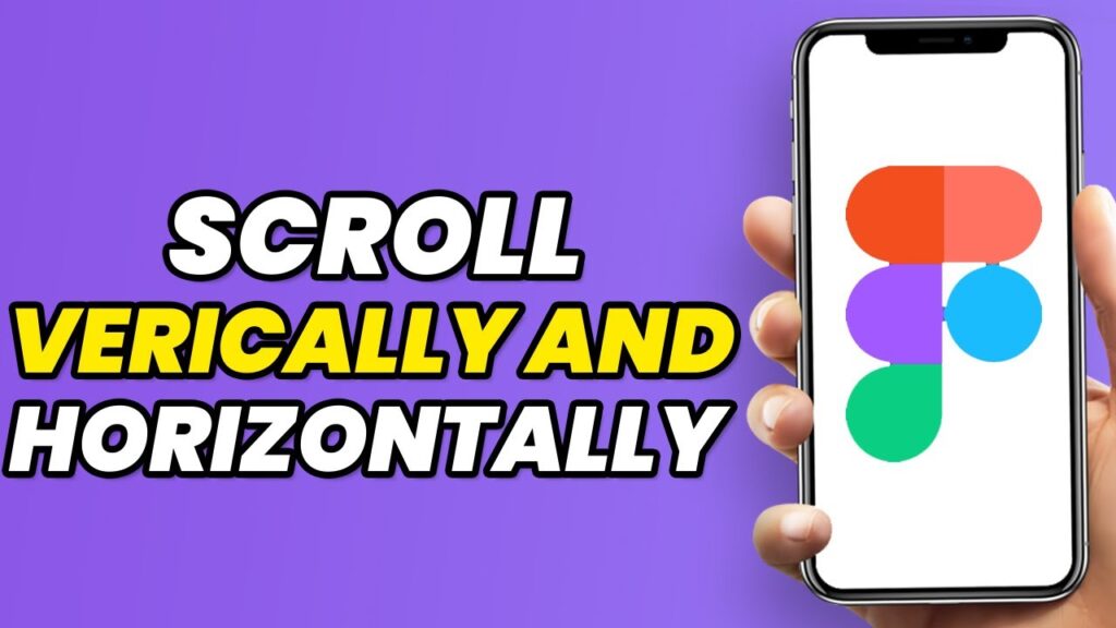 How To Scroll Vertically And Horizontally In Figma