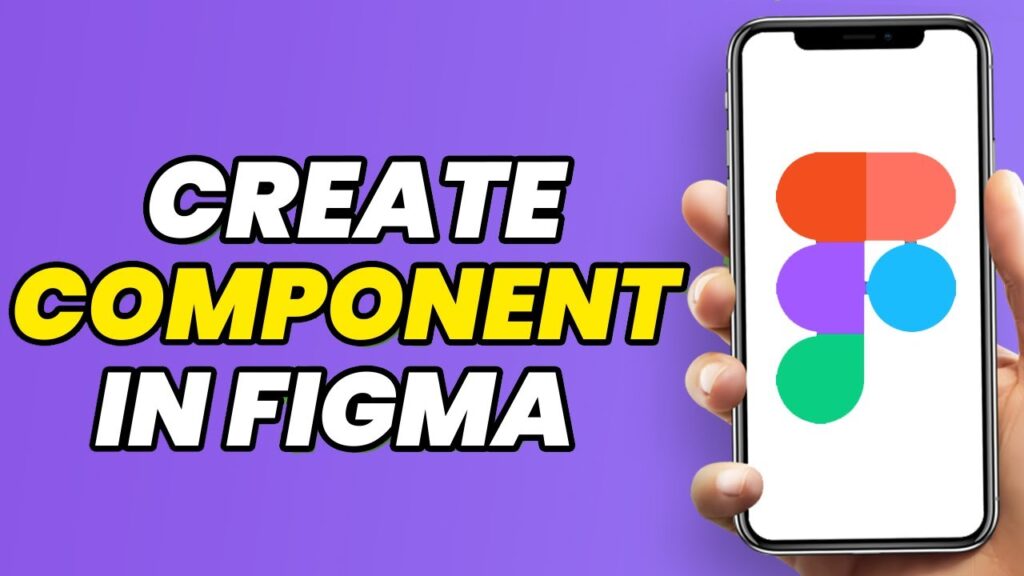 How To Create Component In Figma