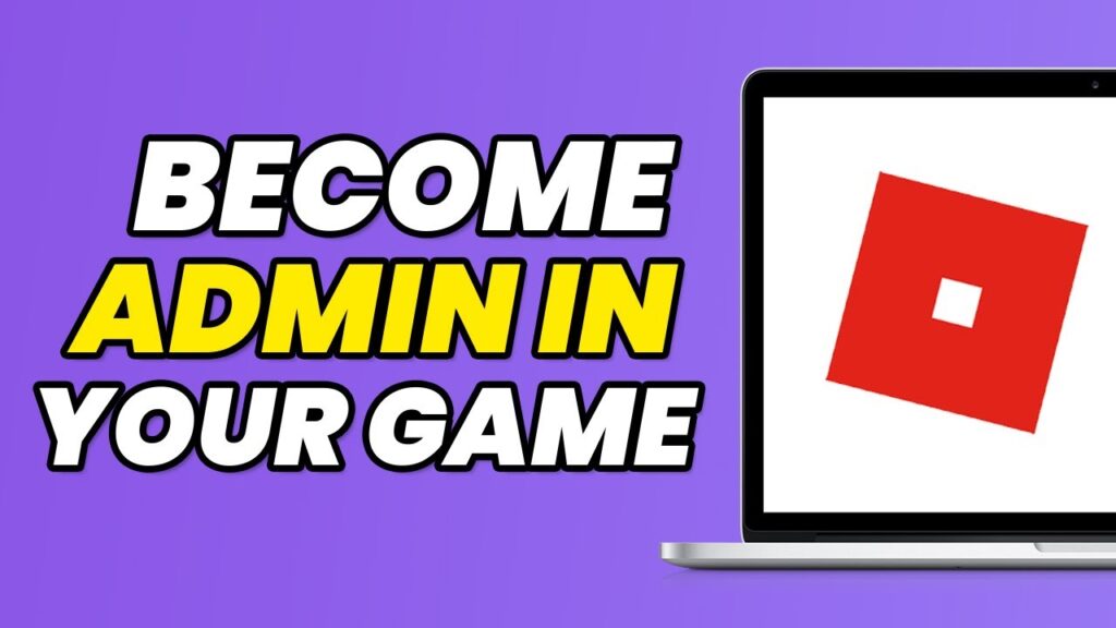 How To Become Admin In Your Roblox Game