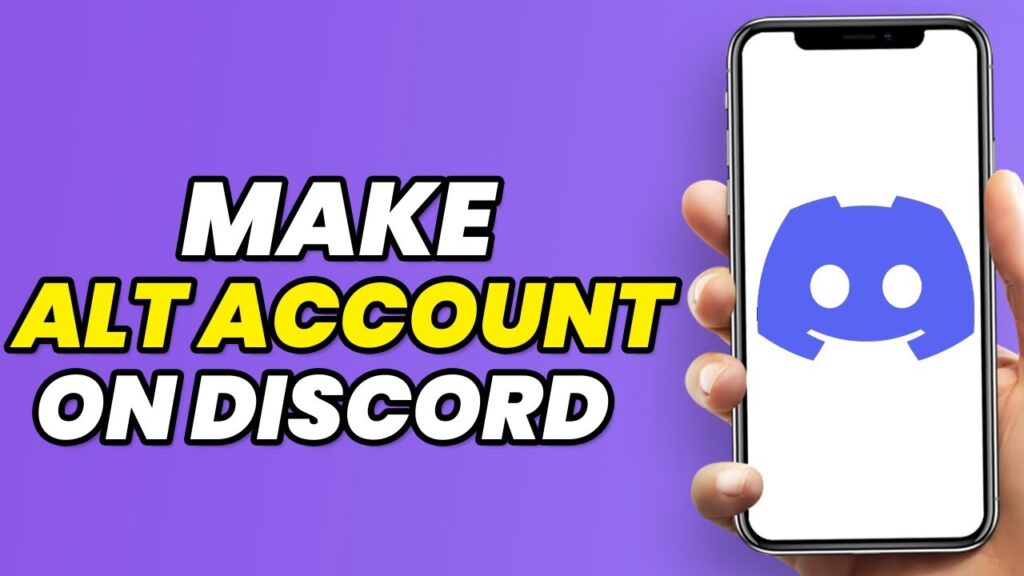 howtomakealtaccountdiscord